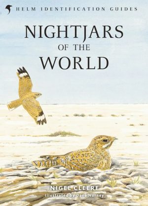 Nightjars of the World (Second Edition) Helm Identification Guide